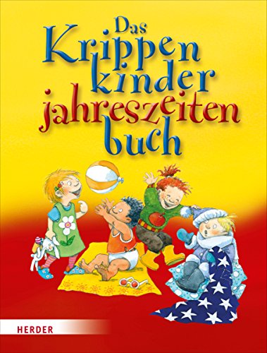 Das Krippenkinderjahreszeitenbuch von Verlag Herder GmbH